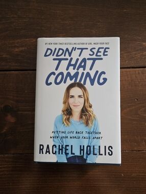 Didn't See That Coming by Rachel Hollis Hardcover